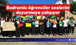 Bodrumlu öğrenciler seslerini duyurmaya çalışıyor