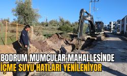 BODRUM MUMCULAR MAHALLESİNDE İÇME SUYU HATLARI YENİLENİYOR