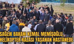 SAĞLIK BAKANI KEMAL MEMİŞOĞLU, HELİKOPTER KAZASI YAŞANAN HASTANEDE