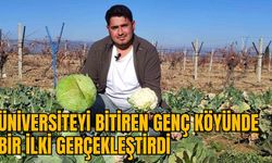 ÜNİVERSİTEYİ BİTİREN GENÇ KÖYÜNDE BİR İLKİ GERÇEKLEŞTİRDİ