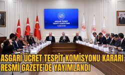 ASGARİ ÜCRET TESPİT KOMİSYONU KARARI RESMİ GAZETE’DE YAYIMLANDI