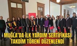 MUĞLA’DA İLK YARDIM SERTİFİKASI TAKDİM TÖRENİ DÜZENLENDİ