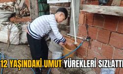 12 YAŞINDAKİ UMUT YÜREKLERİ SIZLATTI