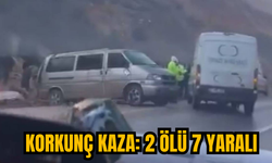 KORKUNÇ KAZA: 2 ÖLÜ 7 YARALI