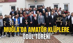 MUĞLA’DA AMATÖR KLÜPLERE ÖDÜL TÖRENİ