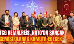 TCG KEMALREİS, NATO'DA SANCAK GEMİSİ OLARAK KOMUTA EDECEK