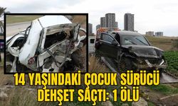 14 YAŞINDAKİ ÇOCUK SÜRÜCÜ DEHŞET SAÇTI: 1 ÖLÜ