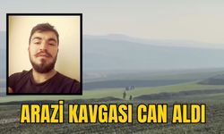 ARAZİ KAVGASI CAN ALDI