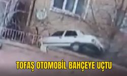 TOFAŞ OTOMOBİL BAHÇEYE UÇTU