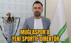 MUĞLASPOR’A YENİ SPORTİF DİREKTÖR