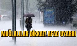 MUĞLALILAR DİKKAT! AFAD UYARDI