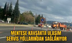 MENTEŞE KAVŞAKTA ULAŞIM SERVİS YOLLARINDAN SAĞLANIYOR