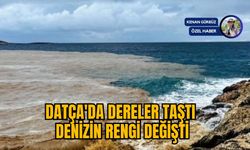 DATÇA'DA DERELER TAŞTI, DENİZİN RENGİ DEĞİŞTİ