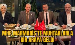 MHP MARMARİS’TE MUHTARLARLA BİR ARAYA GELDİ