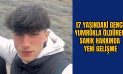 17 YAŞINDAKİ GENCİ YUMRUKLA ÖLDÜREN SANIK HAKKINDA YENİ GELİŞME