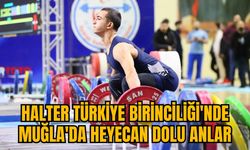 HALTER TÜRKİYE BİRİNCİLİĞİ'NDE MUĞLA'DA HEYECAN DOLU ANLAR