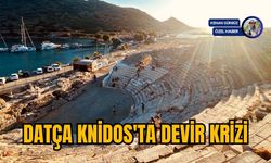 DATÇA KNİDOS'TA DEVİR KRİZİ