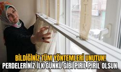 BİLDİĞİNİZ TÜM YÖNTEMLERİ UNUTUN! PERDELERİNİZ İLK GÜNKÜ GİBİ PIRIL PIRIL OLSUN