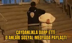 ÇAYDANLIKLA DARP ETTİ O ANLARI SOSYAL MEDYADA PAYLAŞTI