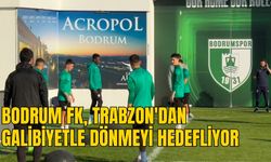 BODRUM FK, TRABZON'DAN GALİBİYETLE DÖNMEYİ HEDEFLİYOR