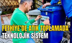 FETHİYE’DE ATIK TOPLAMADA TEKNOLOJİK SİSTEM