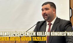 MENTEŞE İLÇE GENÇLİK KOLLARI KONGRESİ'NDE ZAFER AKTAŞ GÜVEN TAZELEDİ