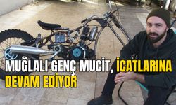 MUĞLALI GENÇ MUCİT, İCATLARINA DEVAM EDİYOR