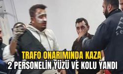 TRAFO ONARIMINDA KAZA: 2 PERSONELİN YÜZÜ VE KOLU YANDI