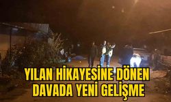 YILAN HİKAYESİNE DÖNEN DAVADA YENİ GELİŞME