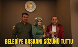 BELEDİYE BAŞKANI SÖZÜNÜ TUTTU