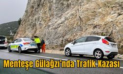 Menteşe Gülağzı’nda Trafik Kazası