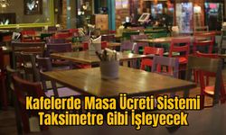 Kafelerde Masa Ücreti Sistemi Taksimetre Gibi İşleyecek