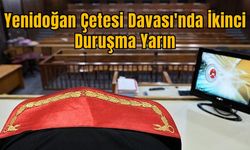 Yenidoğan Çetesi Davası'nda İkinci Duruşma Yarın