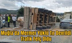 Muğla’da Mermer Yüklü Tır Devrildi, Trafik Felç Oldu