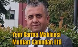 Yem Karma Makinesi Muhtarı Canından Etti