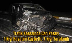 Trafik Kazasında Can Pazarı: 1 Kişi Hayatını Kaybetti, 7 Kişi Yaralandı