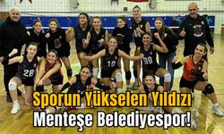 Sporun Yükselen Yıldızı Menteşe Belediyespor!