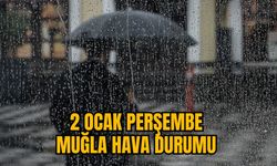 2 OCAK PERŞEMBE MUĞLA HAVA DURUMU