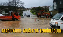 AFAD UYARDI: MUĞLA’DA TEDBİRLİ OLUN