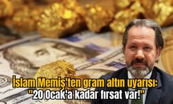 İslam Memiş'ten gram altın uyarısı: "20 Ocak'a kadar fırsat var!"