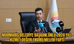 MARMARİS BELEDİYE BAŞKANI ÜNLÜ 2024 YILI HİZMET DEĞERLENDİRİLMELERİ YAPTI