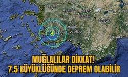 MUĞLALILAR DİKKAT! 7.5 BÜYÜKLÜĞÜNDE DEPREM OLABİLİR