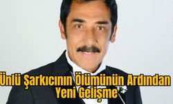 Ünlü Şarkıcının Ölümünün Ardından Yeni Gelişme