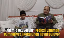 "Ailemle Okuyorum" Projesi Dalaman Cumhuriyet İlkokulunda Hayat Buluyor