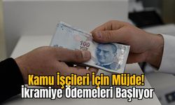 Kamu İşçileri İçin Müjde! İkramiye Ödemeleri Başlıyor