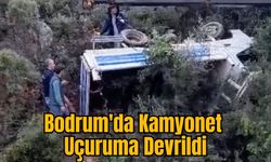 Bodrum'da Kamyonet Uçuruma Devrildi