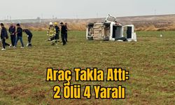 Araç Takla Attı: 2 Ölü 4 Yaralı