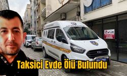 Taksici Evde Ölü Bulundu