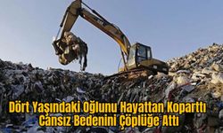 Dört Yaşındaki Oğlunu Hayattan Koparttı Cansız Bedenini Çöplüğe Attı