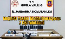 Muğla'da Yasaklı Madde Operasyonu: 7 Kişi Tutuklandı